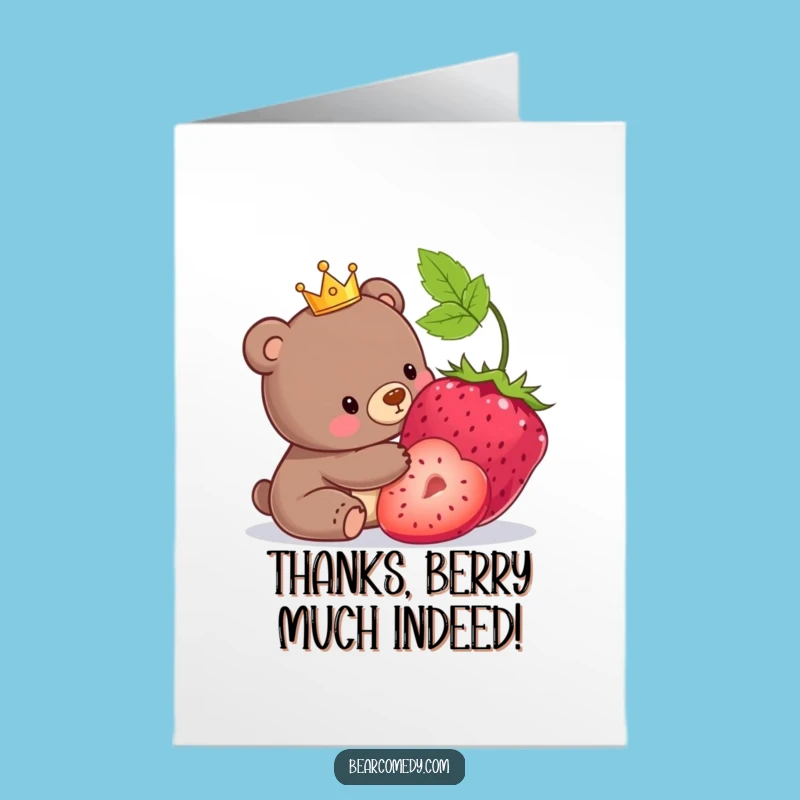 Free Printable Thank You Bear Card: Crowned Bear Offers Berry Thanks
