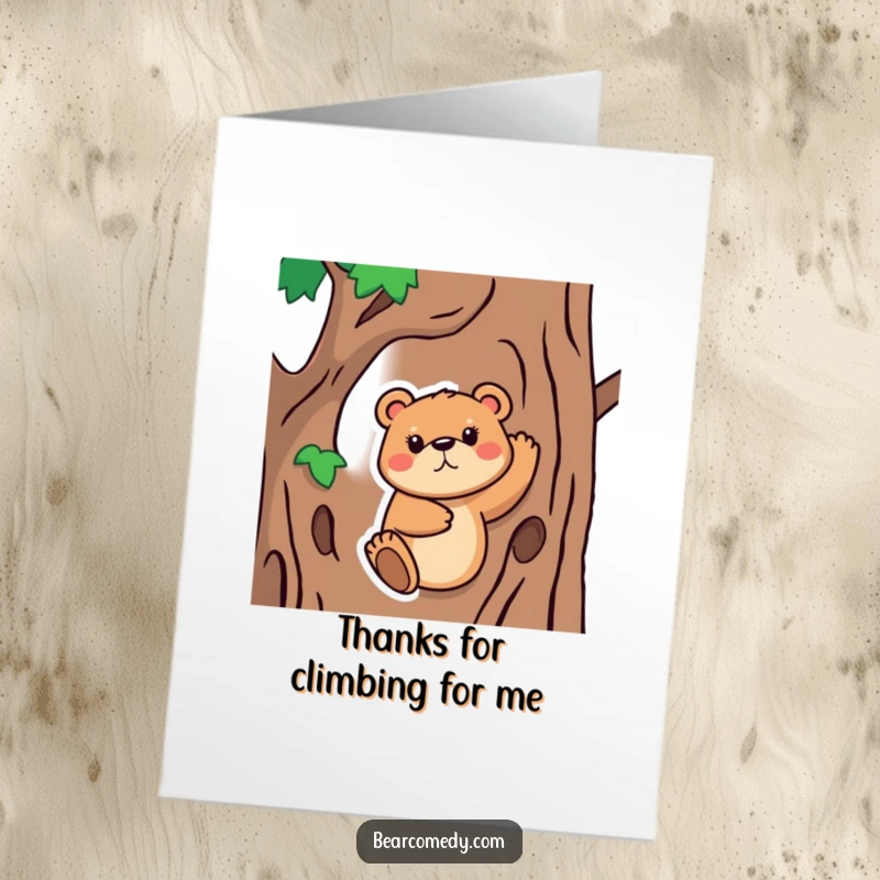 Funny Free Printable Thank You Card: A bear animal with a determined face intensely trying to climb a tree.