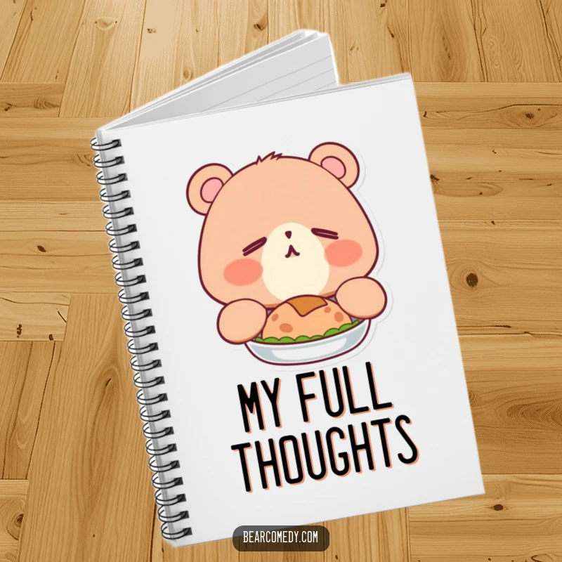 Funny notebook with a sleepy bear character, eyes happy, adorably yawning after a big meal, for jotting cozy thoughts.