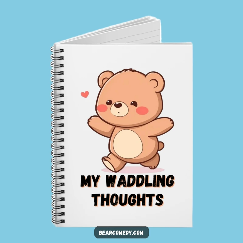 Funny Delighted Bear Waddle Notebook: Jot Down Your Happy Thoughts