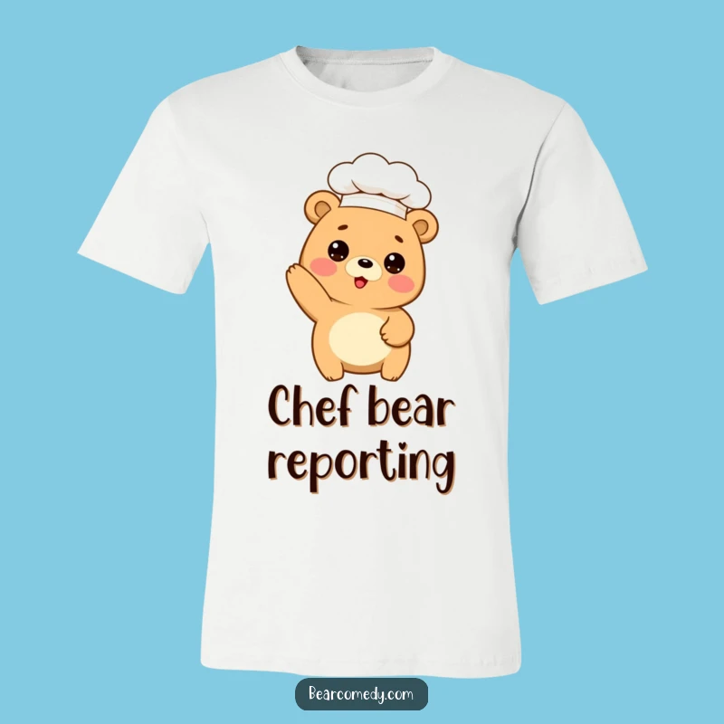 Funny Chef Bear Baking T-Shirt: Comical Bear With Chef Hat, Great Funny Gift Idea