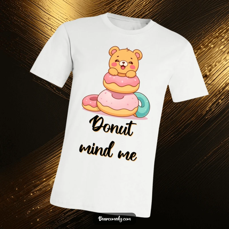 Funny t-shirt with a delighted bear characterebalancing a stack of colorful, giant donuts, showcasing a fun and sweet moment.