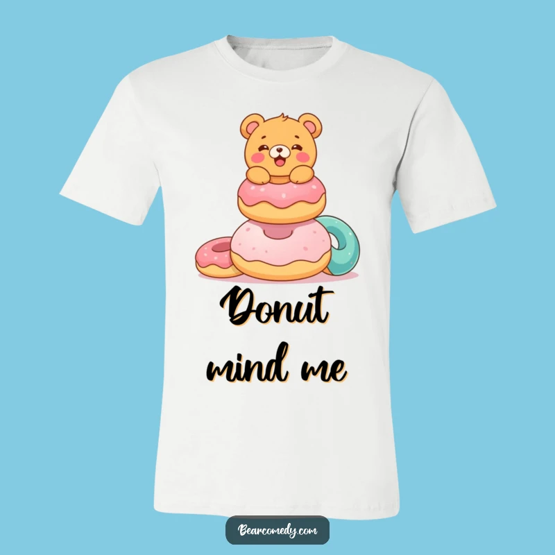 Funny Donut Bear T-Shirt: Delighted Bear, Giant Donuts, Great Gift