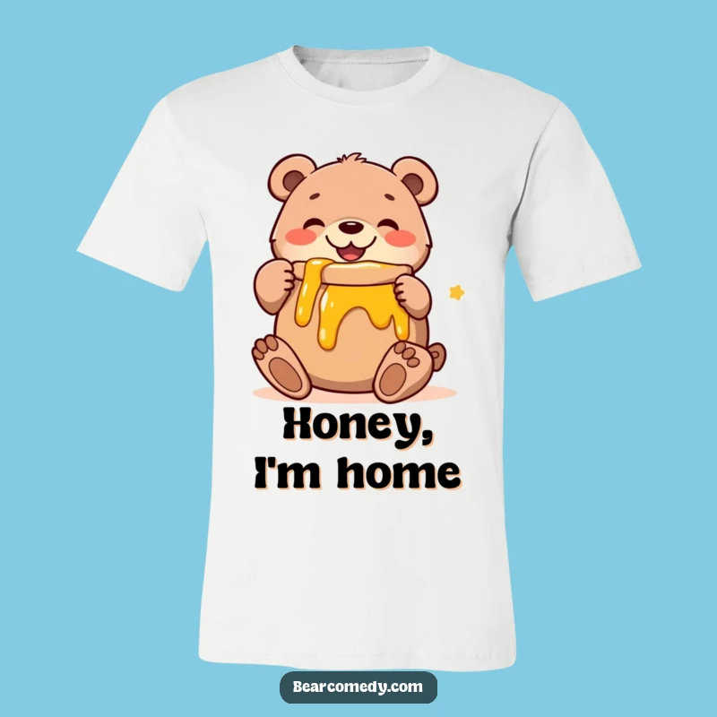 Funny Bear Hugging Honey T-Shirt: Comical Bear With Sweet Treat, Great Funny Gift Idea