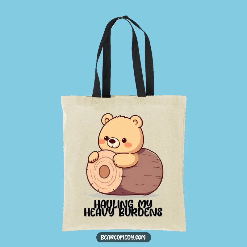 Funny Bear Tote Bag - Determined Log Roll, Carry Your Strength